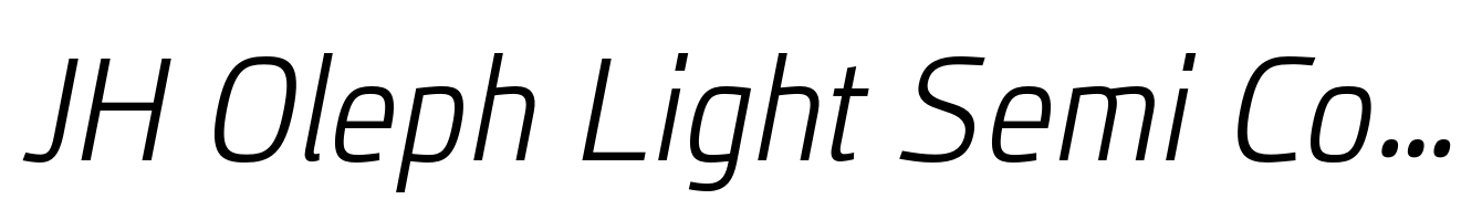 JH Oleph Light Semi Condensed Italic